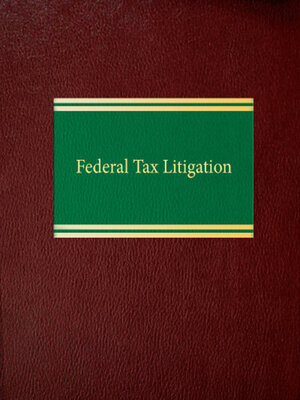 cover image of Federal Tax Litigation
